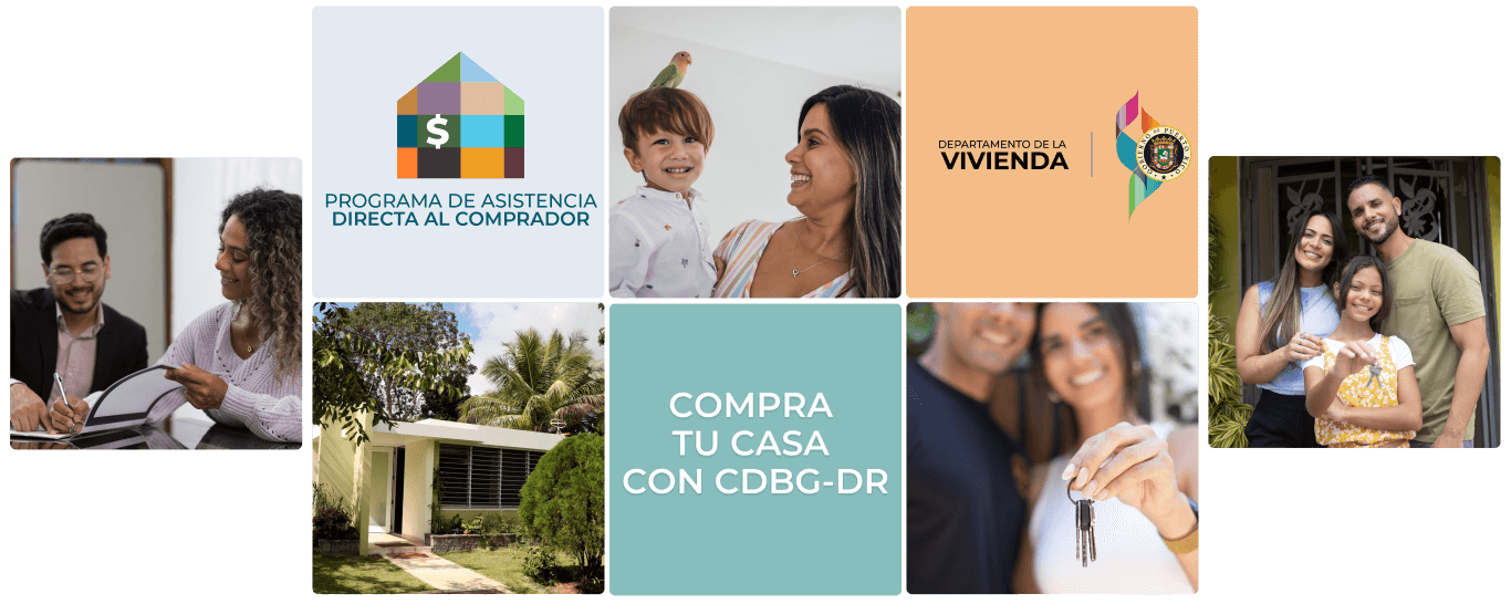 Departamento de la vivienda. Programa de Asistencia Directa al Comprador. Compra tu casa con CDBG-DR.