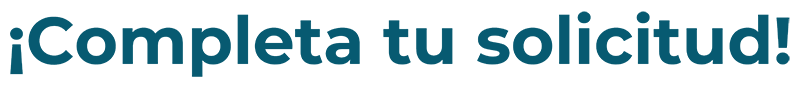 Completa tu Solicitud