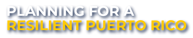 Planning For A Resilient Puerto Rico