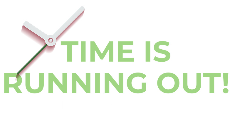 Time is running out