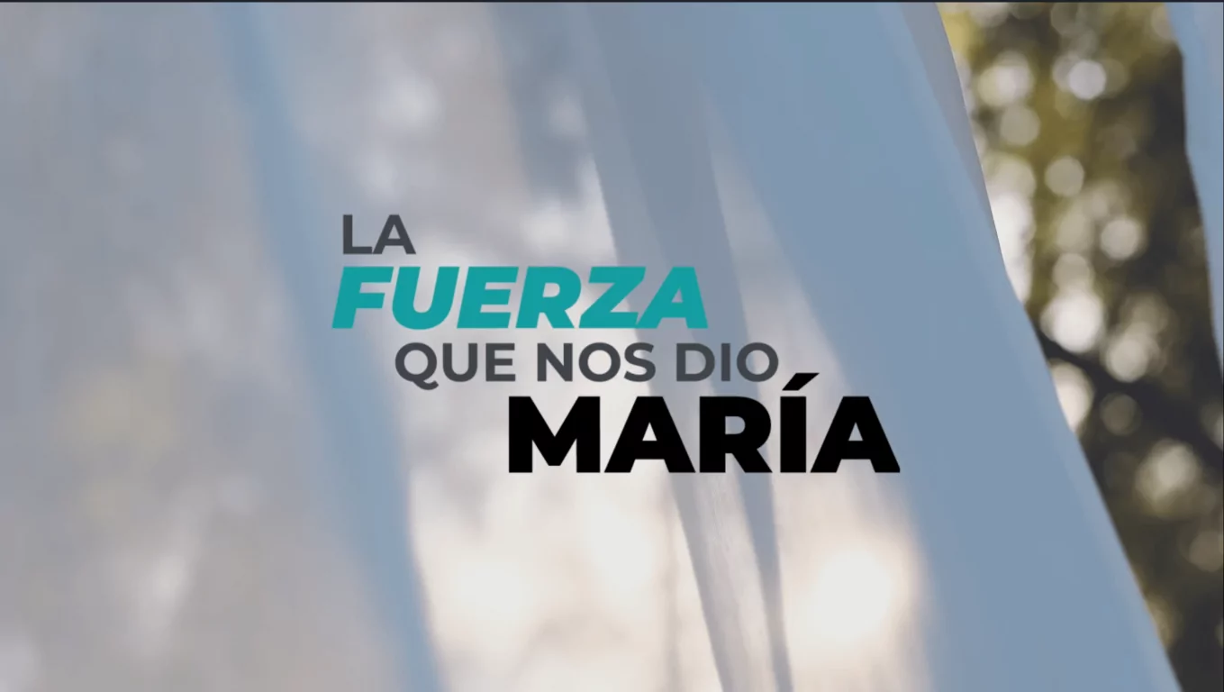 La Fuerza que nos dio María.png